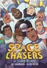 Joe Caramagna, Leland Melvin, Alison Acton - Space Chasers by Leland Melvin