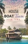 Vaughan Barrett - House Boat Town, Scam Town