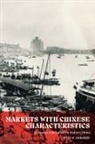 Evan W. Osborne - Markets with Chinese Characteristics