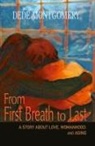 Dede Montgomery - From First Breath to Last