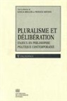 Koula Mellos, Patrick Savidan - Pluralisme Et Délibération
