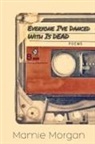Mamie Morgan - Everyone I've Danced With Is Dead