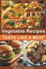 Shahaan Merchant - Vegetable Recipes Taste Like Meat