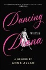 Anne Allan - Dancing With Diana