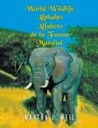Martha J Weil - Alfabeto de la Fauna Mundial