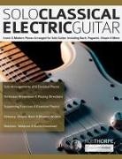 Joseph Alexander, Rob Thorpe - Solo Classical Electric Guitar