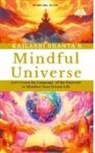 Kailashi Shanta S., Dharmesh C. Sharma, Indu Sharma - Mindful Universe