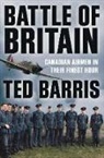 Ted Barris - Battle of Britain