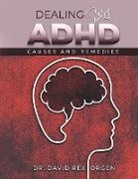 David Rex Orgen - Dealing With ADHD