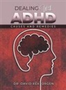 David Rex Orgen - Dealing With ADHD
