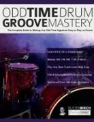 Joseph Alexander, Buster Birch, Tim Pettingale - Odd Time Drum Groove Mastery