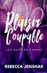 Rebecca Jenshak - Plaisir Coupable