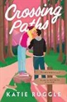 Katie Ruggle, Ruggle Katie - Crossing Paths