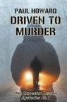 Paul Howard - Driven To Murder