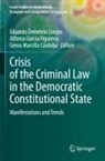 Eduardo Demetrio Crespo, Alfonso García Figueroa, Gema Marcilla Córdoba - Crisis of the Criminal Law in the Democratic Constitutional State