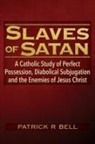 Patrick Ryan Bell - Slaves of Satan
