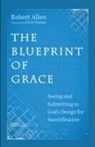 Robert Allen - The Blueprint of Grace