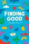 Mike Thompson - Finding Good