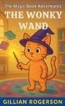 Gillian Rogerson - The Wonky Wand
