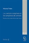 Melanie Tritten - Les contrats complexes et les complexes de contrats
