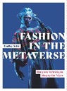 Bradley Quinn, Quinn Bradley - Fashion in the Metaverse