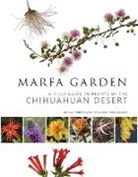 Jim Fissel, Martha Hughes, Jim Martinez, Mary Lou Saxon - Marfa Garden
