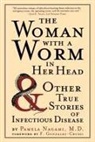 Pamela Nagami - The Woman with a Worm in Her Head