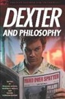Richard Greene, George A Reisch, Rachel Robison - Dexter and Philosophy