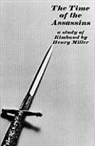 Henry Miller - The Time of the Assassins