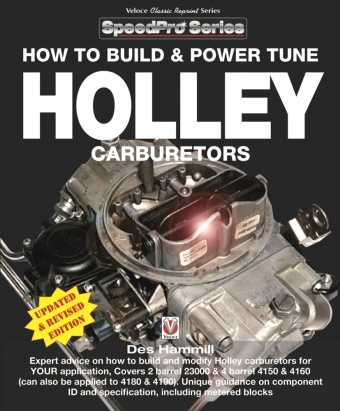 Des Hammill - How to Build and Power Tune Holley Carburetors