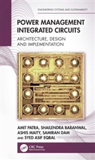 Shailendra Baranwal, Samiran Dam, Syed Asif Eqbal, Ashis Maity, Amit Patra, Amit Baranwal Patra... - Power Management Integrated Circuits