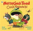 Sean Taylor, Taylor Sean, Kathryn Durst - Natterjack Toad Can''t Believe It!