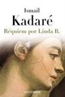 Ismail Kadare - Réquiem por Linda B
