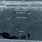 Friedrich Hölderlin, Christian Reiner - Turmgedichte, 1 Audio-CD (Hörbuch)