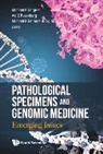 Avi Z Rosenberg &amp; MIC Michael a Tangrea, Avi Z Rosenberg, Michael R Emmert-Buck, Michael A Tangrea, Michael R Emmert-buck, Avi Z Rosenberg... - Pathological Specimens And Genomic Medicine: Emerging Issues