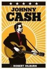 Robert Hilburn - Johnny Cash por Robert Hilburn : la biografía definitiva de Johnny Cash
