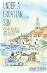 Anthony Stancomb, Stancomb Anthony - Under a Croatian Sun