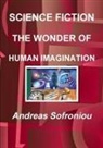 Andreas Sofroniou - Science Fiction the Wonder of Human Imagination