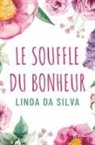 Linda Da Silva - Le Souffle du bonheur