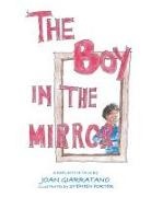 Joan Giarratano - The Boy in the Mirror