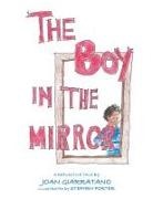 Joan Giarratano - The Boy in the Mirror