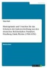 Timo Pach - Hintergründe und Ursachen für das Scheitern der Judenvertreibung aus den deutschen Reichsstädten: Frankfurt, Friedberg, Fulda, Worms (1500-1650)