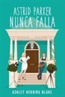 Ashley Herring Blake - Astrid Parker Nunca Falla