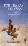 Andres Resendez - Por Tierras Extrañas