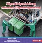 Percy Leed - Ziigwebinigewininiwag Miinawaa Ziigwebinigewikweg (Garbage Collectors)