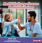 Percy Leed - Mashkikiiwikweg Miinawaa Mashkikiiwininiwag (Nurses)