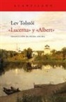 Lev Tolstoi - Lucerna Y Albert