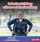 Percy Leed - Dakoniwewininiwag Miinawaa Dakoniwewikweg (Police Officers)