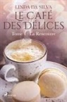 Linda Da Silva - Le Café des Délices - tome 1 - La Rencontre