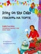 Troon Harrison - Icing on the Cake - English Food Idioms (Russian-English)